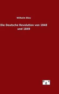 bokomslag Deutsche Revolution von 1848 und 1849