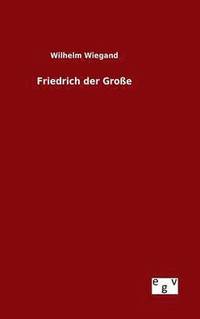 bokomslag Friedrich der Große