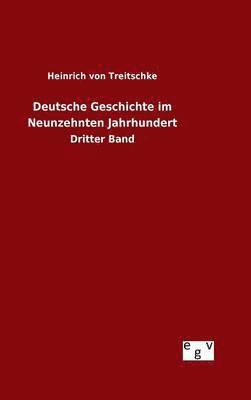 bokomslag Deutsche Geschichte im Neunzehnten Jahrhundert