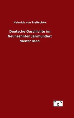 bokomslag Deutsche Geschichte im Neunzehnten Jahrhundert