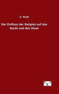 bokomslag Einfluss der Religion auf das Recht und den Staat