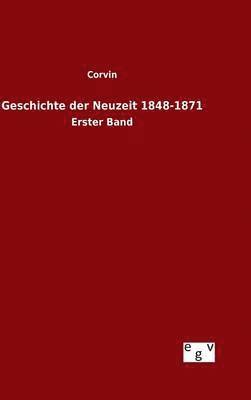 bokomslag Geschichte der Neuzeit 1848-1871