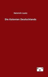 bokomslag Kolonien Deutschlands