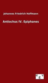 bokomslag Antiochus IV. Epiphanes