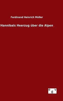 bokomslag Hannibals Heerzug ber die Alpen