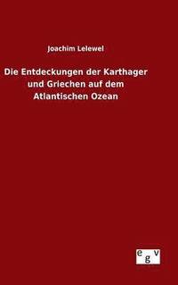 bokomslag Entdeckungen der Karthager und Griechen auf dem Atlantischen Ozean