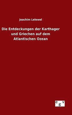 bokomslag Entdeckungen der Karthager und Griechen auf dem Atlantischen Ozean