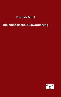 Die chinesische Auswanderung 1