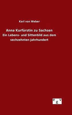 bokomslag Anna Kurfrstin zu Sachsen