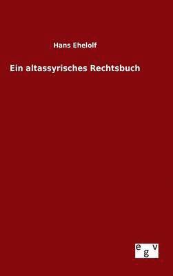 Ein altassyrisches Rechtsbuch 1