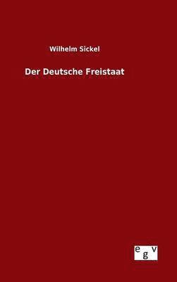 bokomslag Deutsche Freistaat