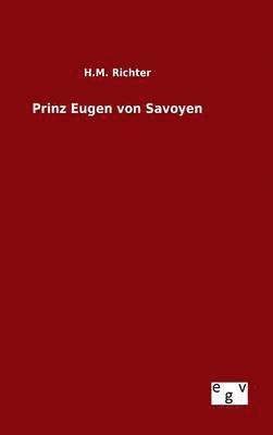 Prinz Eugen von Savoyen 1