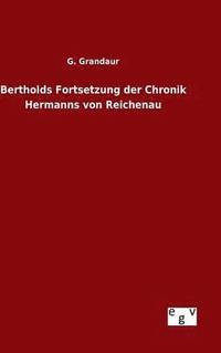bokomslag Bertholds Fortsetzung der Chronik Hermanns von Reichenau