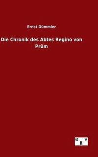 bokomslag Die Chronik des Abtes Regino von Prüm