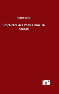 bokomslag Geschichte des Volkes Israel in Kanaan