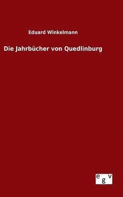 bokomslag Die Jahrbcher von Quedlinburg