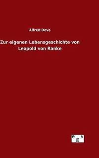 bokomslag Zur eigenen Lebensgeschichte von Leopold von Ranke