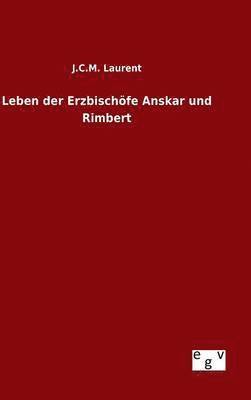 bokomslag Leben der Erzbischfe Anskar und Rimbert