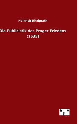 bokomslag Publicistik des Prager Friedens (1635)
