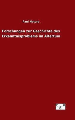 bokomslag Forschungen zur Geschichte des Erkenntnisproblems im Altertum