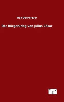 bokomslag Der Brgerkrieg von Julius Csar