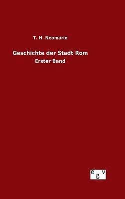 bokomslag Geschichte der Stadt Rom