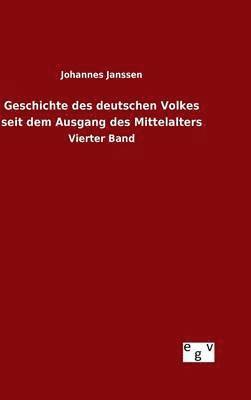 Johannes Janssen - Geschichte des deutschen Volkes seit dem Ausgang des Mittelalters, Inbunden