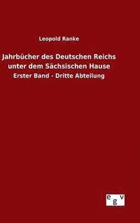bokomslag Jahrbücher des Deutschen Reichs unter dem Sächsischen Hause