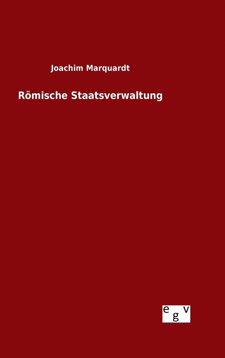 Rmische Staatsverwaltung 1