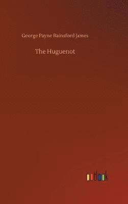 bokomslag The Huguenot