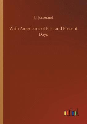 With Americans of Past and Present Days