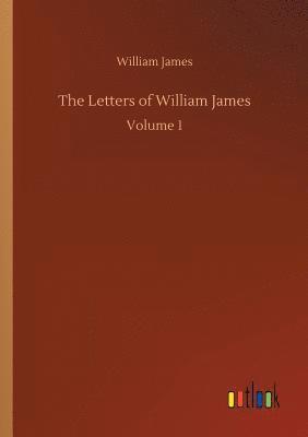 bokomslag The Letters of William James