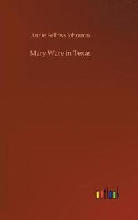 bokomslag Mary Ware in Texas