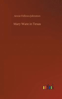 bokomslag Mary Ware in Texas