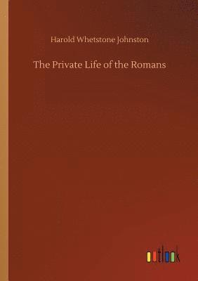 bokomslag The Private Life of the Romans