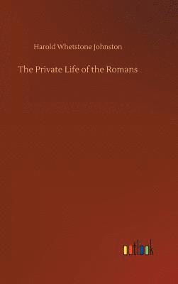 bokomslag The Private Life of the Romans