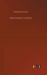 bokomslag May Iverson¿s Career