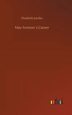 bokomslag May Iverson¿s Career