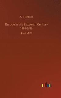 bokomslag Europe in the Sixteenth Century 1494-1598