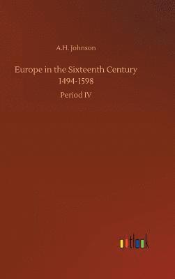 Europe in the Sixteenth Century 1494-1598 1