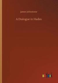 bokomslag A Dialogue in Hades