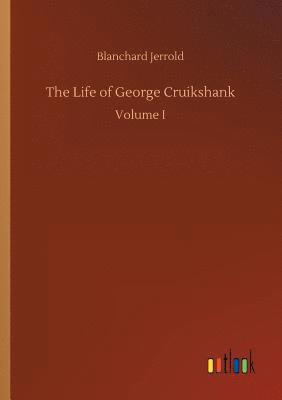 bokomslag The Life of George Cruikshank