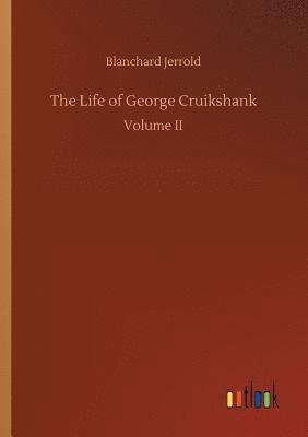 bokomslag The Life of George Cruikshank