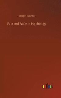 bokomslag Fact and Fable in Psychology