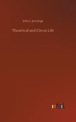 Theatrical and Circus Life 1