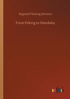 From Peking to Mandalay