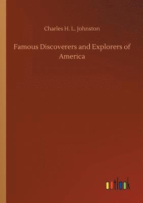 bokomslag Famous Discoverers and Explorers of America