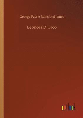 George Payne Rainsford James - Leonora D´Orco, Häftad