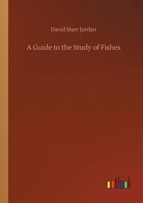 bokomslag Guide to the Study of Fishes