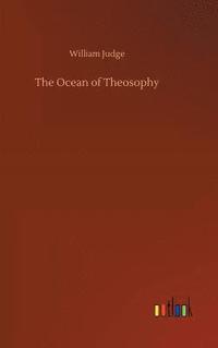 bokomslag The Ocean of Theosophy